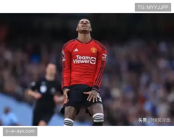 拉什福德锋线爆发力引领曼联进攻新高度